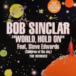 Bob Sinclar - World, hold on (Spain remixes)